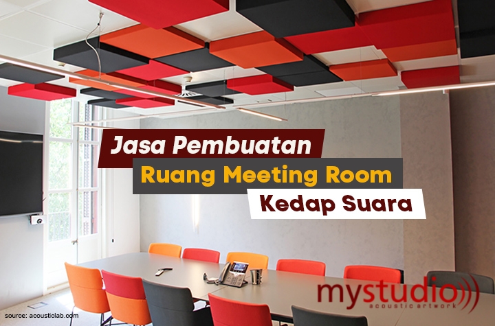 Jasa Pembuatan Ruang Meeting Room Kedap Suara